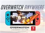 שחקו Overwatch בכל מקום... רק לא בסוויץ'